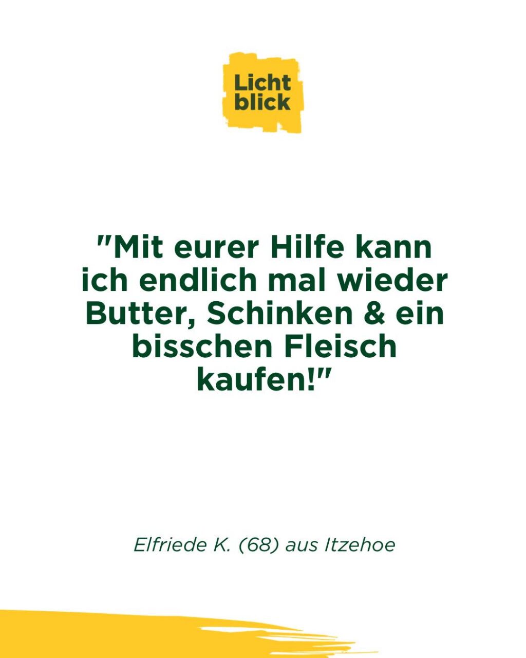 Altersarmut bedeutet...
...nicht einmal alltägliche Dinge im Supermarkt kaufen zu können. 😔🛒

Butter, Schinken, Fleisch 🧈🍗🥖 – was für viele von uns selbstverständlich im Einkaufswagen landet, bleibt für bedürftige Senioren oft unerreichbar. 👵🏻👴🏻

So auch für Elfriede K. (68) aus Schleswig-Holstein, die wir seit 2020 finanziell unterstützen. 

Mit unseren Lebensmittelgutscheinen kann sie sich jedoch endlich wieder etwas gönnen. 

In einem bewegenden Brief bedankt sie sich: "Danke dass es euch gibt! Ihr seid mein Lichtblick, und ich danke Gott jeden Tag für euch." 🙏🏻💗

#altersarmut #dasbedeutetarmut #Lichtblick #lichtblickseniorenhilfe