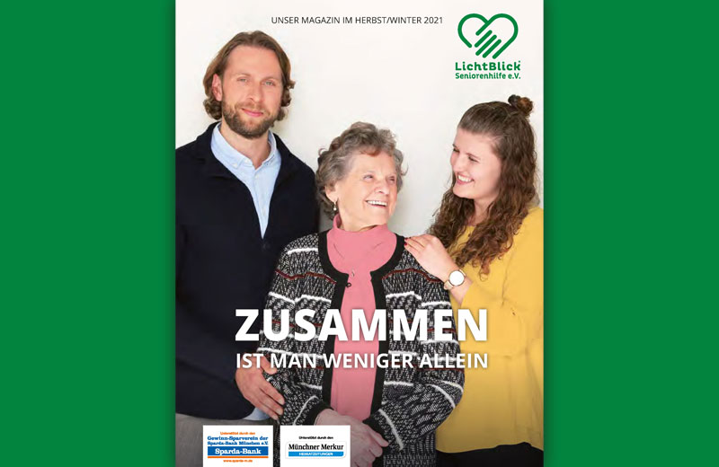 Zusammen ist man weniger allein. Unser Magazin im Winter 2021